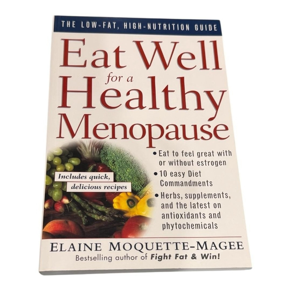 Eat Well for a Healthy Menopause Elaine Moquette-Magee Nutrition Guide Paperback